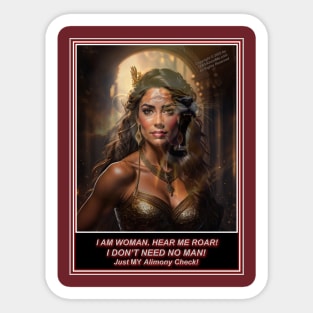 I DON'T NEED NO MAN - JUST MY AIMONY Sticker